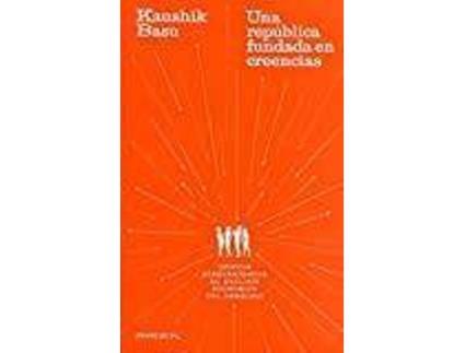 Livro Una república fundada en creencias de Basu Kaushik (Inglês)