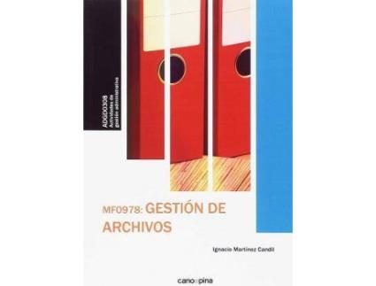 Livro Gestión de archivos de Ignacio Martinez Candil (Espanhol)