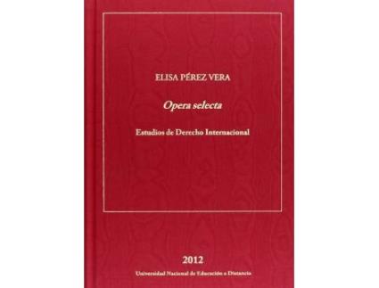 Livro Opera Selecta : Estudios de Derecho Internacional de Elisa Paerez Vera (Espanhol)