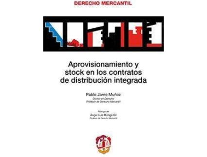 Livro Aprovisionamiento y stock en los contratos de distribución integrada de Pablo Jarne Muñoz (Espanhol)