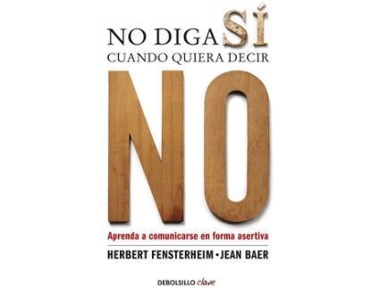 Livro No Diga Sí Cuando Quiera Decir No de Herbert Fensterheim,Jean Baer (Espanhol)