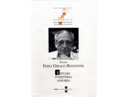 Livro Estudis d'Història Agrària núm. 17. Homenatge al Doctor Emili Giralt i Raventos de Ferrer I Alòs, Llorenç (Espanhol)
