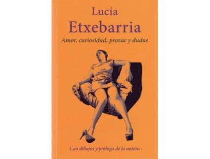 Livro Amor, Curiosidad, Prozac Y Dudas de Lucia Etxebarria (Espanhol)