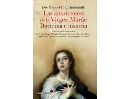 Livro Las apariciones de la Virgen María de Díez Quintanilla, José Manuel (Espanhol)