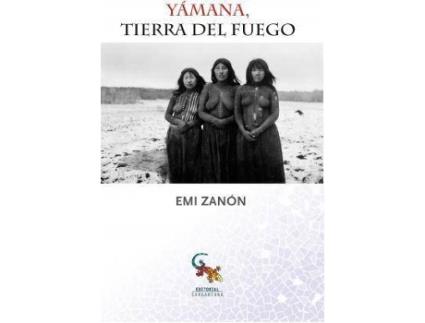 Livro Yamana, Tierra del Fuego de Emi Zanon (Espanhol)