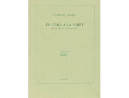 Livro De cara a la paret de Francesc Trabal (Catalão)