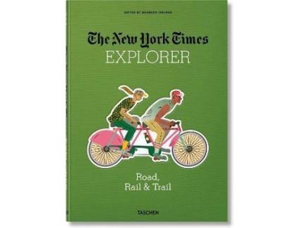 Livro The New York Times Explorer. Road, Rail & Trail de Editado por Barbara Ireland (Inglês)