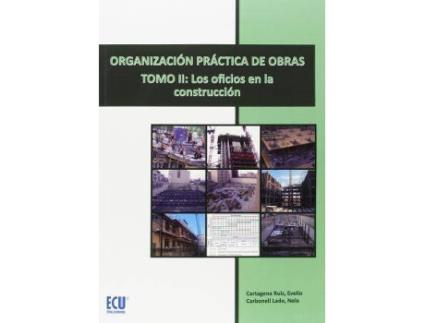 Livro Organización práctica de obras II : los oficios en la construcción de Cartagena Ruiz, Evelio (Espanhol)