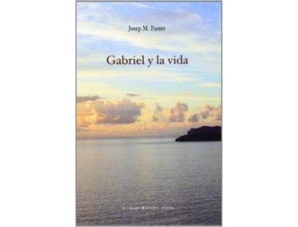 Livro Gabriel y la vida de Josep Maria Fuster Perelló (Espanhol)
