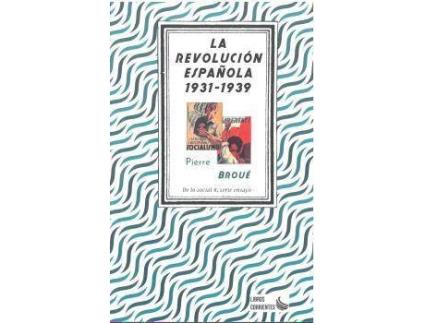 Livro La revolución española, 1931-1939 de Prólogo por Pelai Pagès Pierre Broué (Espanhol)