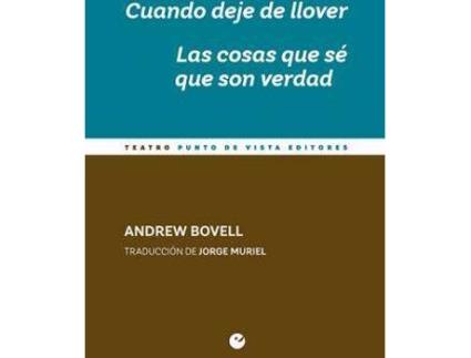 Livro Cuando deje de llover : las cosas que sé que son verdad de Andrew Bovell (Espanhol)