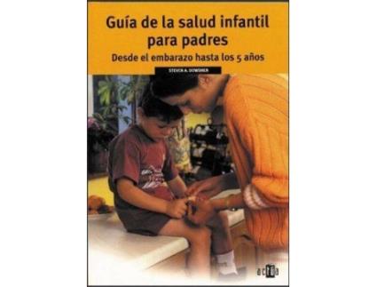 Livro Guia de La Salud Infantil Para Padres de Steven Dowshen, Neil Izenberg, Elizabeth Bass (Espanhol)