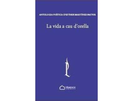 Livro La vida a cau d'orella de Martínez Pastor, Esther, Compilado por Miquel-Lluís Muntané Sicart (Catalão)