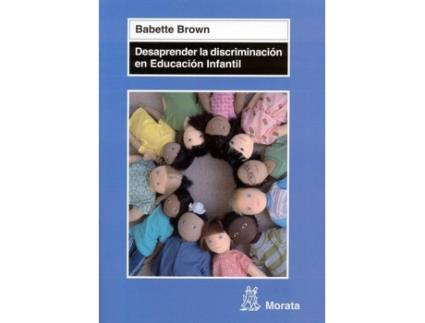 Livro Desaprender La Discriminación En Educación Infantil de Babette Brown (Espanhol)