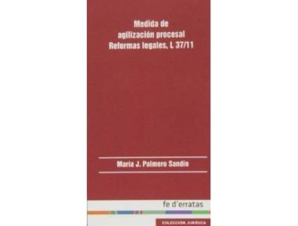 Livro Medidas de agilización procesal : reformas legales : Ley 37-2011 de MaríA Jesús Palmero SandíN (Espanhol)