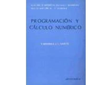 Livro Programación y cálculo numérico de Luis Gavete Corvinos, F. Michavila (Espanhol)