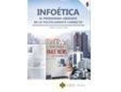 Livro Infoética : el periodismo liberado de lo políticamente correcto de Gabriel ... [Et Al.] Galdón López (Espanhol)