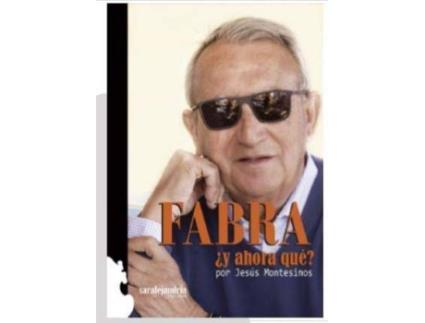 Livro Fabra ¿Y Ahora Qué? de Montesinos Cervera, Jesús (Espanhol)