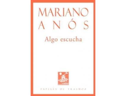 Livro Algo escucha de Anós Lafuente, Mariano (Espanhol)
