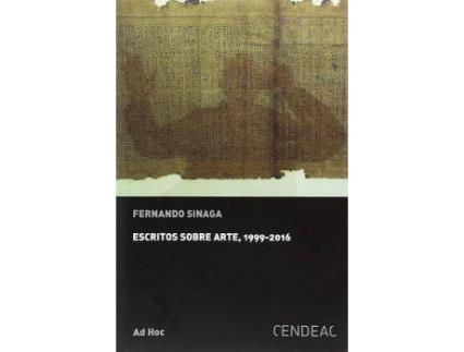 Livro Escritos Sobre Arte, 1999-2016 de Fernando Sinaga (Espanhol)