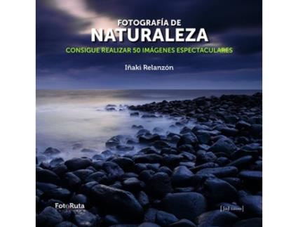 Livro Fotografia De Naturaleza de Iñaki Relanzon (Espanhol)