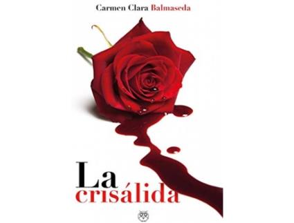 Livro Crisálida, La de Carmen Clara Balmaseda (Espanhol)