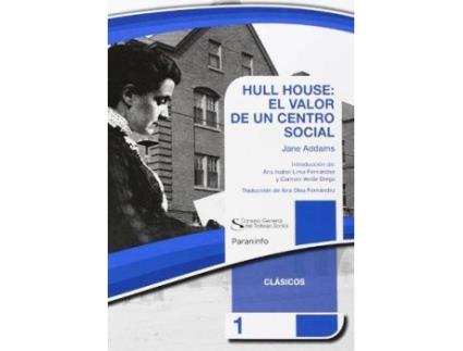 Livro Hull House : el valor de un centro social de Jane Addams (Espanhol)