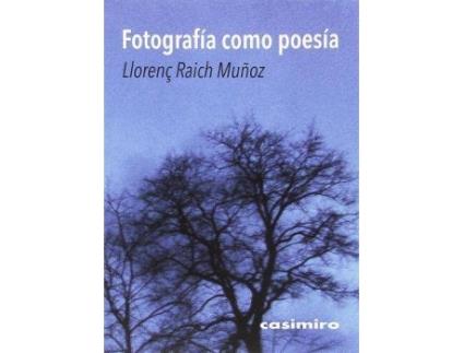 Livro Fotografía como poesía de Raich Muñoz, Llorenç (Espanhol)