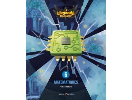 Livro Matemàtiques 6è primària LA Llegenda Llegat + Llicència Digital de Augusto Buitrago, Victoria (Catalão)