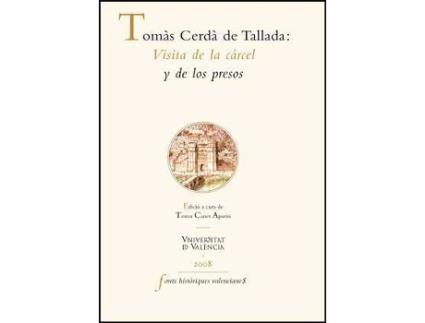 Livro Tomás Cerdán de Tallada : visita de la cárcel y de los presos de Editado por Teresa Canet Aparisi (Espanhol)