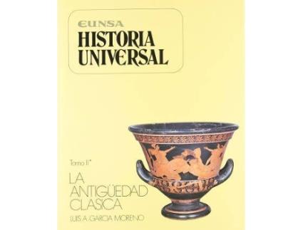 Livro La antigüedad clásica : (la época helénica y helenística, 500 a.J.C-30 a.J.C.) de Luis A. Garcia Moreno (Espanhol)