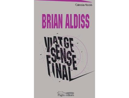 Livro Viatge Sense Final de Brian Aldiss (Catalão)