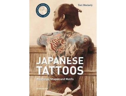 Livro Japanese Tattoos : Meanings, Shapes, and Motifs de Yori Moriarty (Inglês)