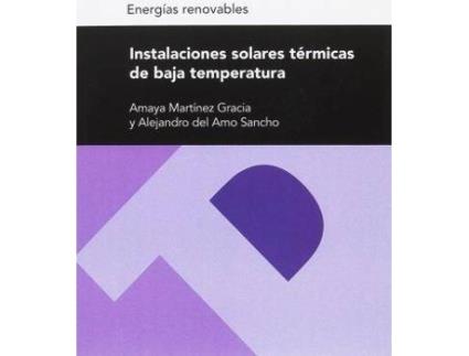 Livro Instalaciones solares térmicas de baja temperatura de Alejandro Del Amo Sancho, Amaya Martínez Gracia (Espanhol)