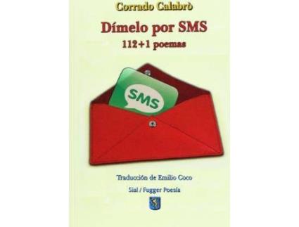 Livro DÃ­melo por SMS : 112 + 1 poemas de Corrado Calabrã² (Espanhol)