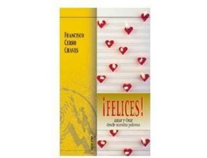 Livro ¡Felices! : amar y orar desde nuestra pobreza de Francisco Cerro Chaves (Espanhol)