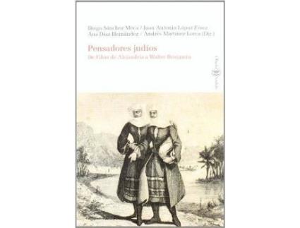 Livro Pensadores Judaios : de Filaon de Alejandraia a Walter Benjamin de Diego Sanchez Meca (Espanhol)