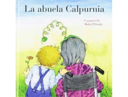 Livro La abuela Calpurnia de Carmen Gil, Ilustrado por Mabel Piérola (Espanhol)