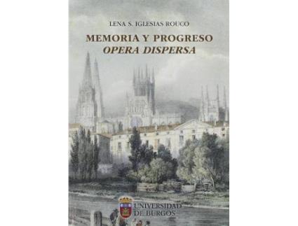 Livro Memoria Y Progreso - Opera Dispersa de Lena S. Iglesias Rouco (Espanhol)