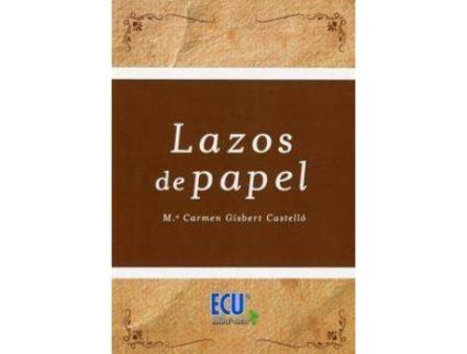 Livro Lazos de papel de María Del Carmen Gisbert Castelló (Espanhol)