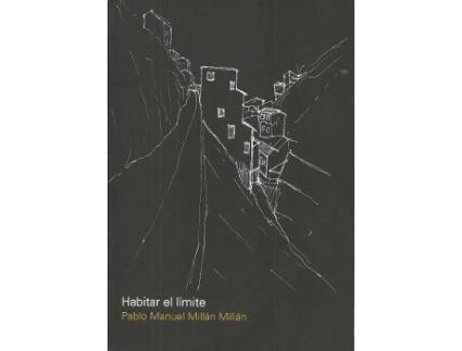 Livro Habitar el limite de Pablo Millan Millan (Espanhol)
