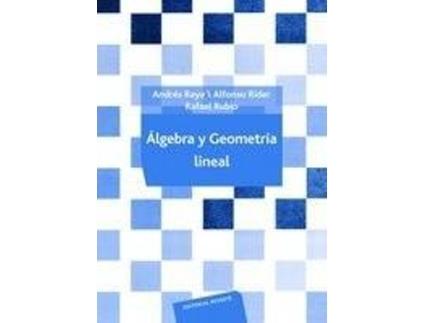 Livro Álgebra y geometría lineal de Andrés Raya Saro, Rafael María Rubio Ruiz, Alfonso Ríder Moyano (Espanhol)