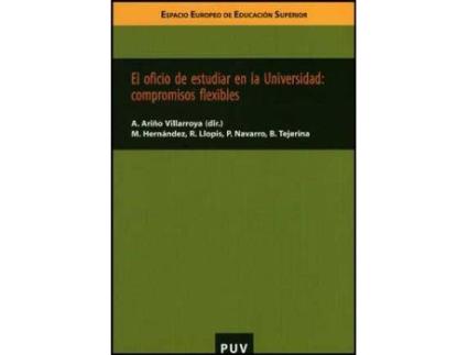 Livro El oficio de estudiar en la universidad : compromisos flexibles de Hernandez Pedreño, Manuel, Diretor Antonio Ariño Villarroya (Espanhol)