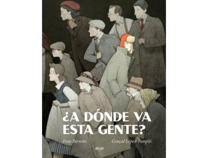 Livro ¿A Dónde Va Esta Gente? de Fran Parreño (Espanhol)