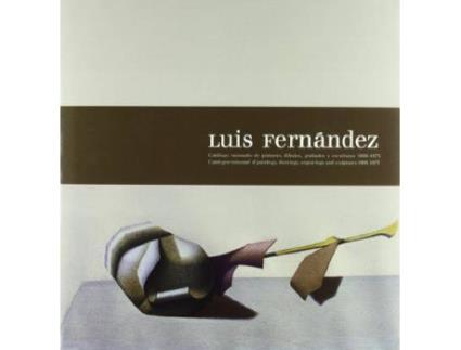 Livro Luis Fernández: catálogo razonado de pinturas 1900-1975 de Alfonso Palacio (Espanhol)
