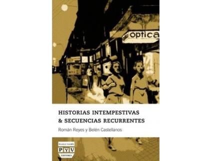 Livro Historias intempestivas & secuencias recurrentes de BeléN Castellanos RodríGuez, RomáN Reyes (Espanhol)