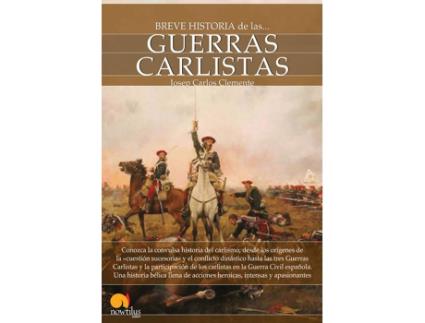 Livro Breve Historia De Las Guerras Carlistas de José C. Clemente