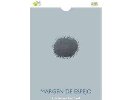 Livro Margen de espejo de Luis Arturo Guichard (Espanhol)