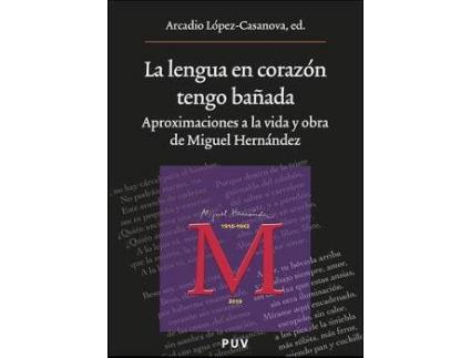 Livro La lengua en corazón tengo bañada de Editado por Arcadio Lopez Casanova (Espanhol)
