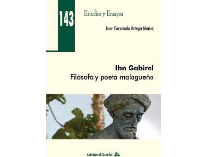 Livro Ibn Gabirol : filósofo y poeta malagueño de Juan Fernando Ortega Muñoz (Espanhol)